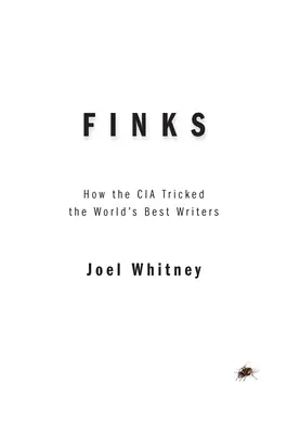 Finks: Hogyan csapta be a CIA a világ legjobb íróit - Finks: How the C.I.A. Tricked the World's Best Writers