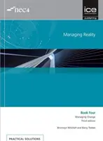 A valóság kezelése, harmadik kiadás. 4. könyv: A változás irányítása - Managing Reality, Third edition. Book 4:  Managing change