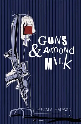 Fegyverek és mandulatej - Guns and Almond Milk