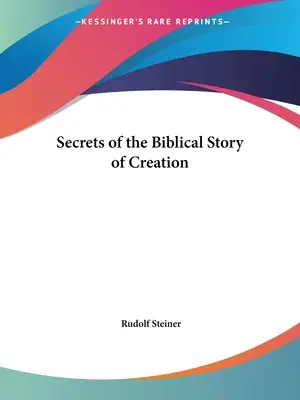 A bibliai teremtéstörténet titkai - Secrets of the Biblical Story of Creation