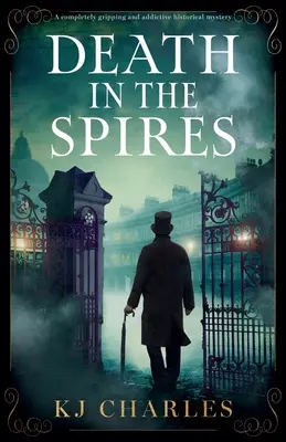 Halál a tornyokban: Egy teljesen lebilincselő és addiktív történelmi krimi - Death in the Spires: A completely gripping and addictive historical mystery