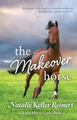 Přeměna koně - The Makeover Horse