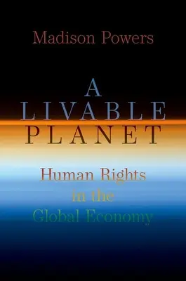 Élhető bolygó: Emberi jogok a globális gazdaságban - A Livable Planet: Human Rights in the Global Economy