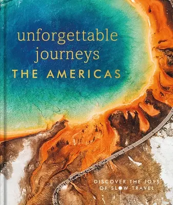 Felejthetetlen utazások Amerikában - Unforgettable Journeys The Americas