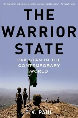 A harcos állam: Pakisztán a mai világban - The Warrior State: Pakistan in the Contemporary World