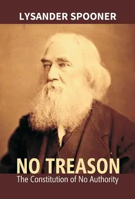 Nincs árulás: The Constitution Of No Authority - No Treason: The Constitution Of No Authority