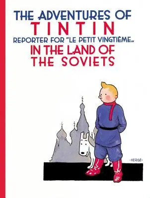 TinTin kalandjai a szovjetek országában - The Adventures of TinTin in the Land of the Soviets