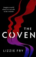 Coven - A Vox, A hatalom és A boszorkányok felfedezése rajongóinak - Coven - For fans of Vox, The Power and A Discovery of Witches