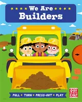 Job Squad: We Are Builders - Húzd, forgasd és nyomd ki a táblakönyveket. - Job Squad: We Are Builders - A pull, turn and press-out board book