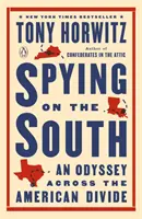 Kémkedés a déliek után: Egy Odüsszeia az amerikai szakadékon át - Spying on the South: An Odyssey Across the American Divide