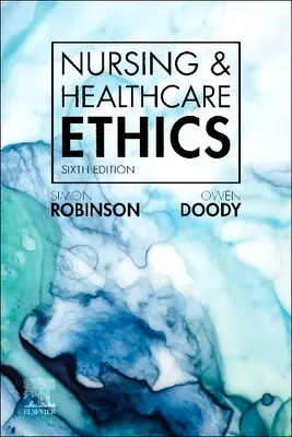 Ápolási és egészségügyi etika - Nursing & Healthcare Ethics