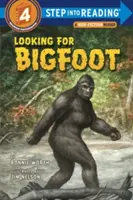 Keressük Bigfoot - Looking for Bigfoot