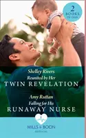 Reunited by Her Twin Revelation / Falling For His Runaway Nurse - Újraegyesült ikertestvérének kinyilatkoztatása / Falling for His Runaway Nurse - Reunited By Her Twin Revelation / Falling For His Runaway Nurse - Reunited by Her Twin Revelation / Falling for His Runaway Nurse