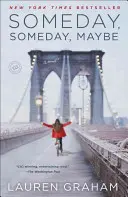 Valamikor, valamikor, talán - Someday, Someday, Maybe