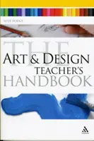 Művészet és tervezés tanári kézikönyv - Art and Design Teacher's Handbook