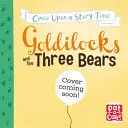 My Very First Story Time: Goldilocks and the Three Bears - Mese képekkel, szószedettel és tevékenységgel. - My Very First Story Time: Goldilocks and the Three Bears - Fairy Tale with picture glossary and an activity