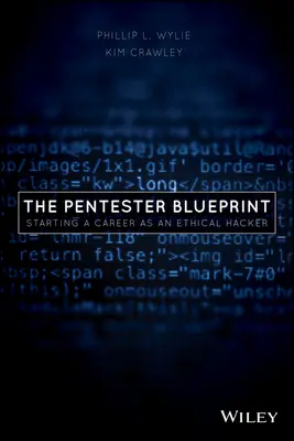 A Pentester tervrajz: Etikus hackerként karriert kezdeni - The Pentester Blueprint: Starting a Career as an Ethical Hacker