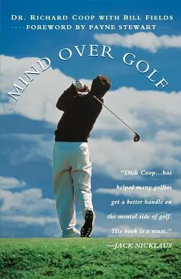 Mind Over Golf: Hogyan használd a fejed, hogy csökkentsd a pontszámodat? - Mind Over Golf: How to Use Your Head to Lower Your Score