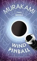 Szél/ Flipper - Két regény - Wind/ Pinball - Two Novels