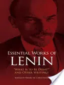 Essential Works of Lenin: Mit kell tenni? és más írások - Essential Works of Lenin: What Is to Be Done? and Other Writings