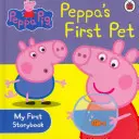 Peppa Malac: Peppa első háziállata: Az első mesekönyvem - Peppa Pig: Peppa's First Pet: My First Storybook