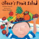 Oliver gyümölcssalátája - Oliver's Fruit Salad