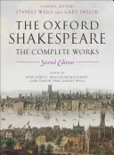 Az Oxford Shakespeare: The Complete Works - The Oxford Shakespeare: The Complete Works