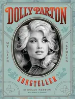 Dolly Parton, Songteller - Az életem dalszövegekben - Dolly Parton, Songteller - My Life in Lyrics