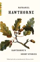 Hawthorne novellái - Hawthorne's Short Stories