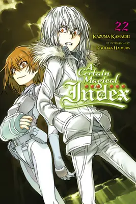 Egy bizonyos mágikus index, 22. kötet (Light Novel) - A Certain Magical Index, Vol. 22 (Light Novel)