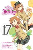 Egy bizonyos mágikus index, 17. kötet (Manga) - A Certain Magical Index, Vol. 17 (Manga)