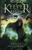 A birodalmak őrzője: The Dark Army (2. könyv) - Keeper of the Realms: The Dark Army (Book 2)