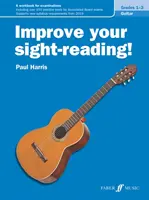 Improve Your Sight-Reading! Gitár, 1-3. szint: Vizsgára felkészítő munkafüzet - Improve Your Sight-Reading! Guitar, Levels 1--3: A Workbook for Examinations