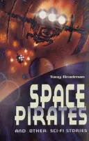 Űrkalózok és más sci-fi történetek - Space Pirates and Other Sci-fi Stories