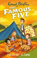 Híres ötös: Five Go Off To Camp - 7. könyv - Famous Five: Five Go Off To Camp - Book 7