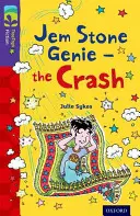 Oxford Reading Tree TreeTops Fiction: Level 11 More Pack B: Jem Stone Genie - a baleset - Oxford Reading Tree TreeTops Fiction: Level 11 More Pack B: Jem Stone Genie - the Crash