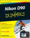 Nikon D90 for Dummies - Nikon D90 For Dummies