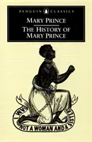 Mary Prince története - The History of Mary Prince