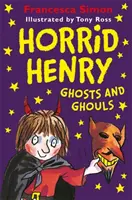 Horrid Henry: Szellemek és kísértetek - Horrid Henry Ghosts and Ghouls