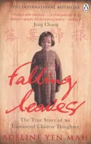 A hulló levelek visszatérnek a gyökereikhez - Egy nem kívánt kínai lány igaz története - Falling Leaves Return to Their Roots - The True Story of an Unwanted Chinese Daughter