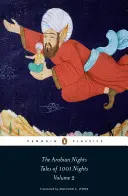 Az Ezeregyéjszaka, 2. kötet: Az 1001 éjszaka meséi: A 295. éjszakától a 719. éjszakáig - The Arabian Nights, Volume 2: Tales of 1001 Nights: Nights 295 to 719