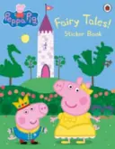 Peppa Malac: Tündérmesék! Matricáskönyv - Peppa Pig: Fairy Tales! Sticker Book