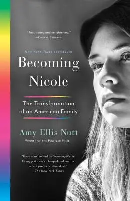 Becoming Nicole: A transznemű színész-aktivista Nicole Maines és rendkívüli családja inspiráló története - Becoming Nicole: The Inspiring Story of Transgender Actor-Activist Nicole Maines and Her Extraordinary Family