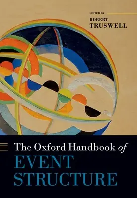 Az Oxford Handbook of Event Structure - The Oxford Handbook of Event Structure