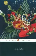 Hindu mítoszok: A Sourcebook Translated from the Sanskrit - Hindu Myths: A Sourcebook Translated from the Sanskrit