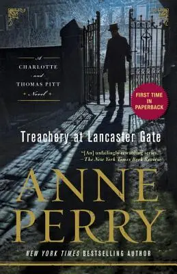 Árulás a Lancaster-kapunál: Charlotte és Thomas Pitt regénye - Treachery at Lancaster Gate: A Charlotte and Thomas Pitt Novel