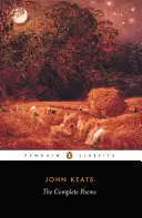 The Complete Poems: Keats: Második kiadás - The Complete Poems: Second Edition