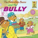 A Berenstain-mackók és a zsarnok - The Berenstain Bears and the Bully