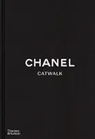 Chanel Catwalk: A teljes gyűjtemény - Chanel Catwalk: The Complete Collections