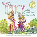 Fancy Nancy és az egyszarvú keresése: Több mint 30 matricát tartalmaz! - Fancy Nancy and the Quest for the Unicorn: Includes Over 30 Stickers!